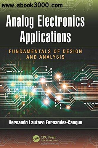 Analog Electronics Applications: Fundamentals of Design and Analysis